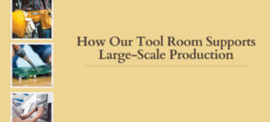 Read more about the article Building the Future: How Our Tool Room Supports Large-Scale Production