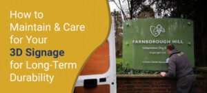 Read more about the article How to Maintain and Care for Your 3D Signage for Long-Term Durability