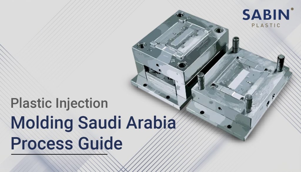 Plastic Injection Molding in Saudi Arabia