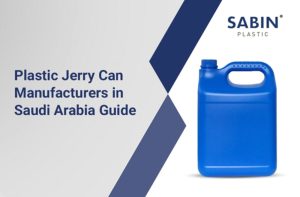 Read more about the article Plastic Jerry Can Manufacturers in Saudi Arabia