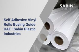 Read more about the article Self-Adhesive Vinyl Rolls: Complete Buying Guide for UAE Businesses