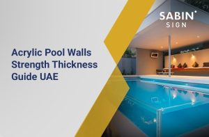 Read more about the article Acrylic Pool Walls Strength Thickness Guide UAE